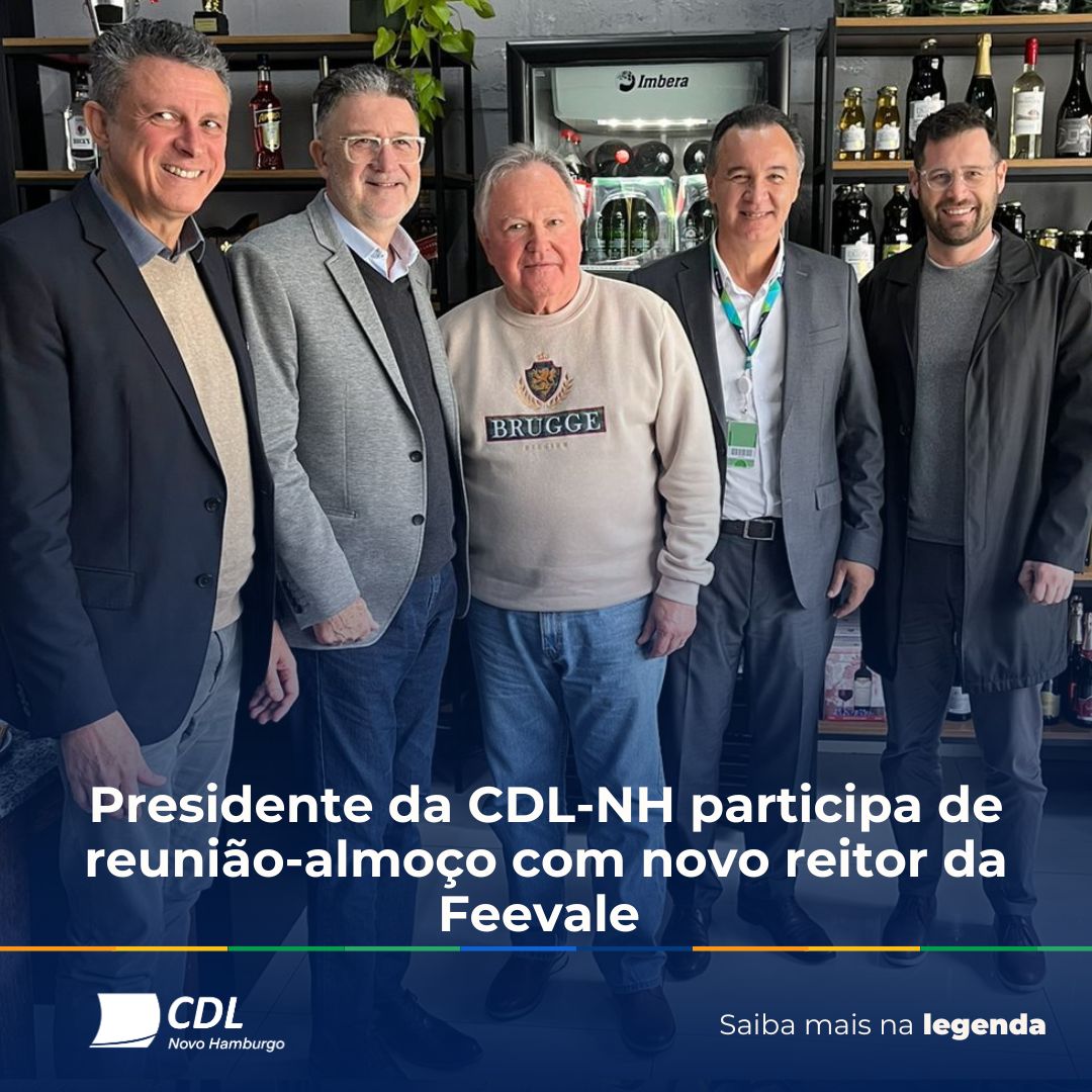 Presidente da CDL-NH participa de reunião-almoço com novo reitor da Feevale